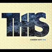 Andrew Witt, This