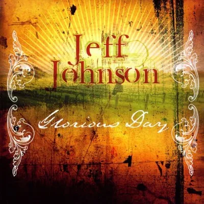 Jeff Johnson, Glorious Day